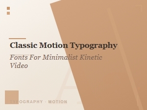 Essential Fonts for Minimalist Kinetic Typography